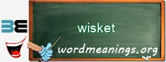 WordMeaning blackboard for wisket